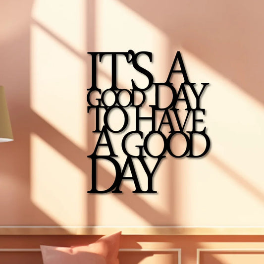 1pc It's A Good Day To Have A Good Day Sign Office Metal Wall Art Cutouts With Sayings Word Art Living Room Decor